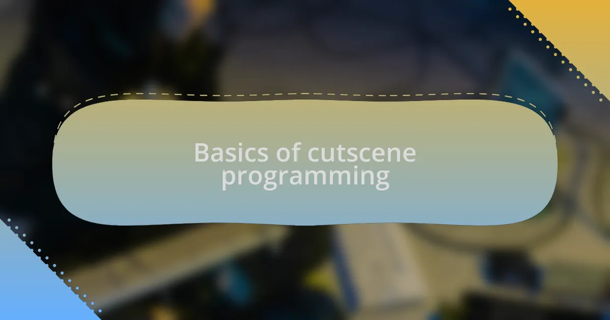 Basics of cutscene programming