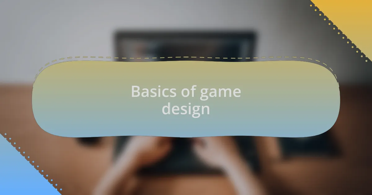 Basics of game design