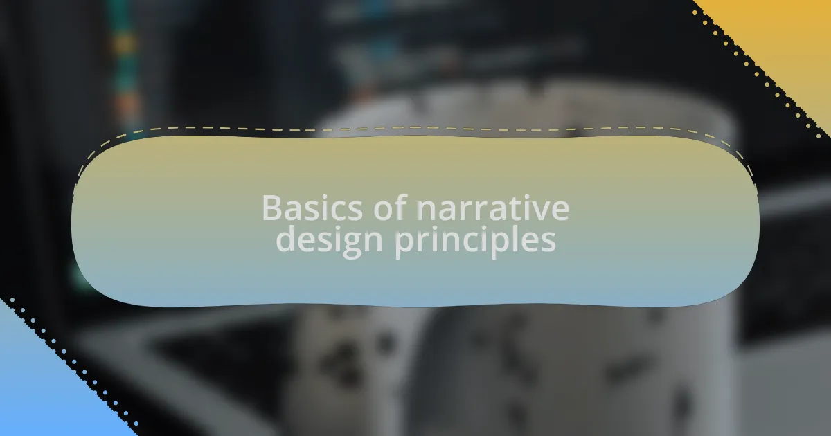 Basics of narrative design principles