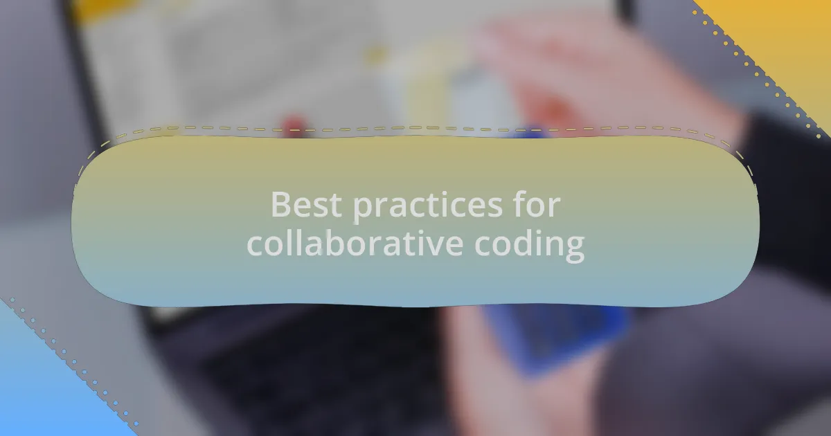 Best practices for collaborative coding