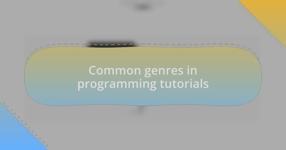 Common genres in programming tutorials