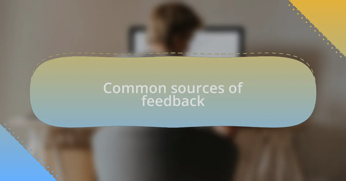 Common sources of feedback