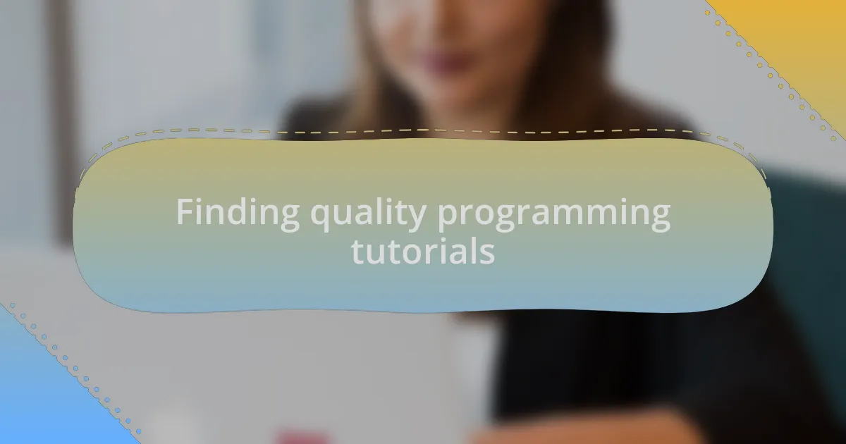 Finding quality programming tutorials