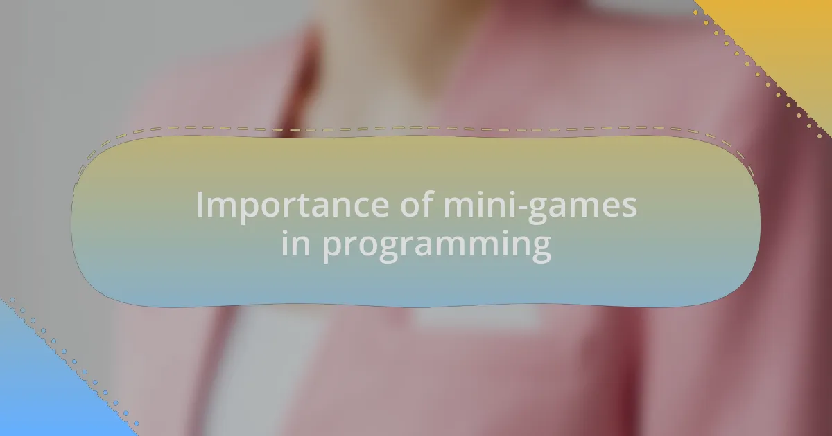 Importance of mini-games in programming