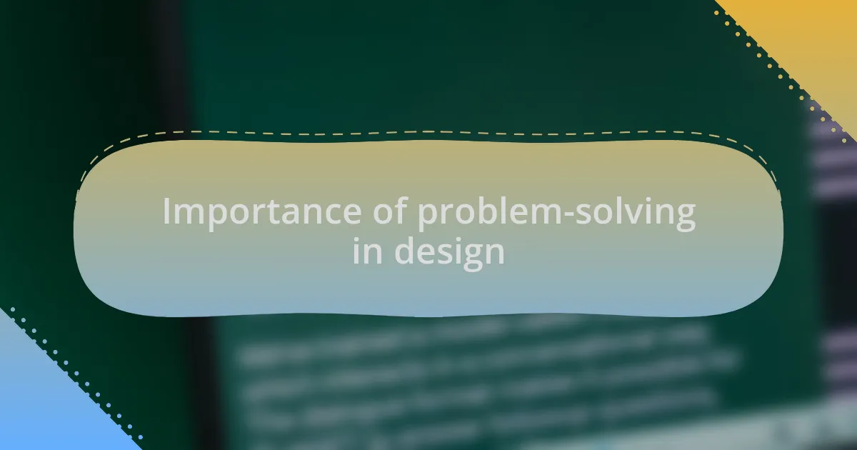 Importance of problem-solving in design
