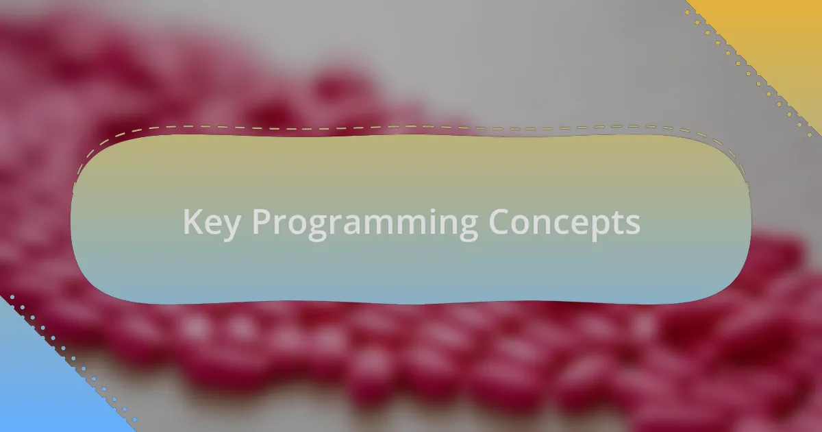 Key Programming Concepts
