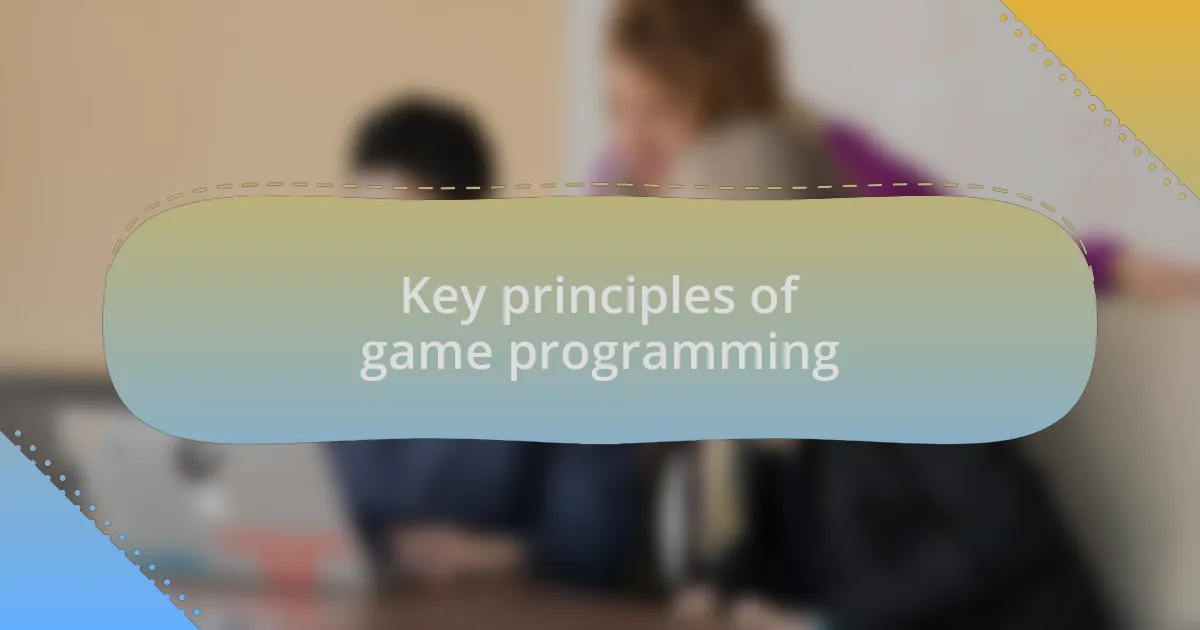 Key principles of game programming
