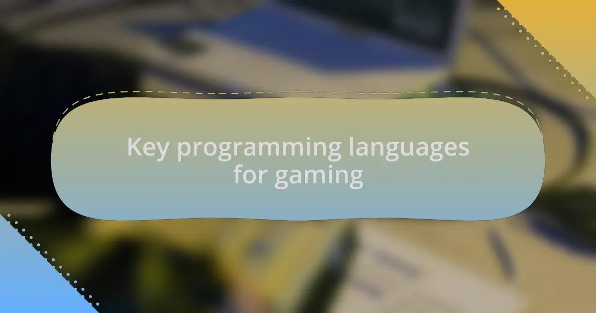 Key programming languages for gaming