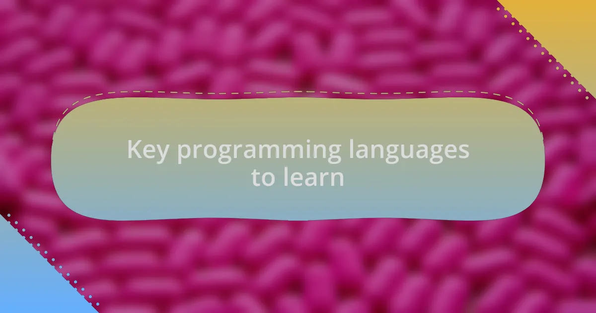 Key programming languages to learn