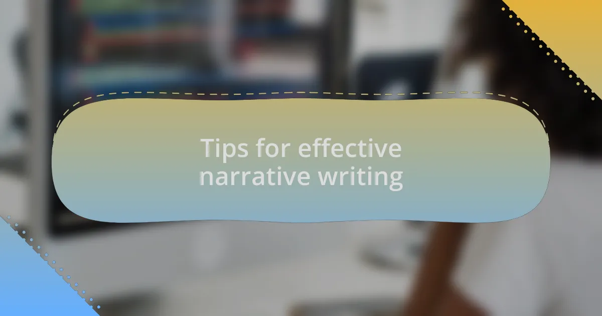 Tips for effective narrative writing