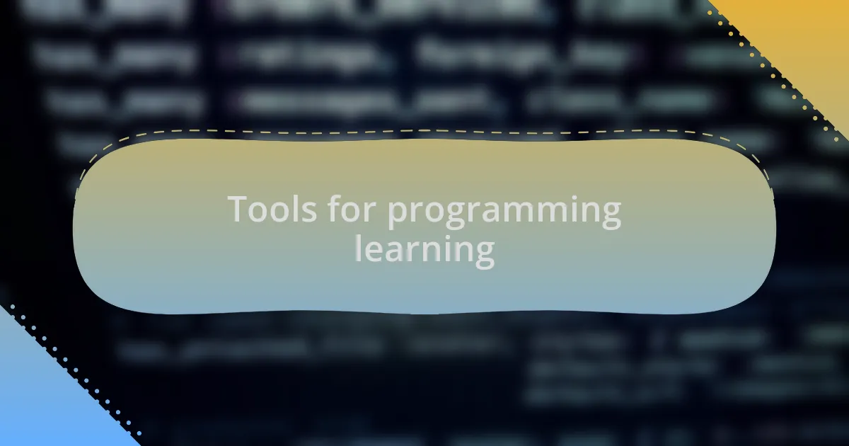 Tools for programming learning