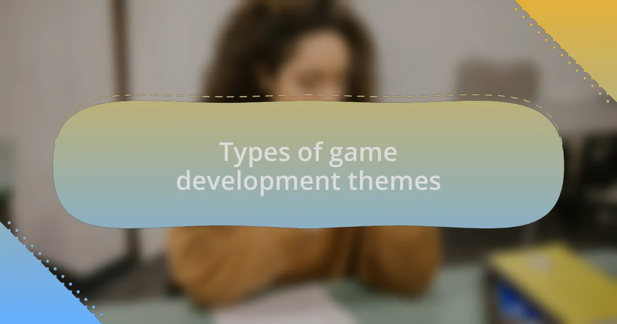 Types of game development themes