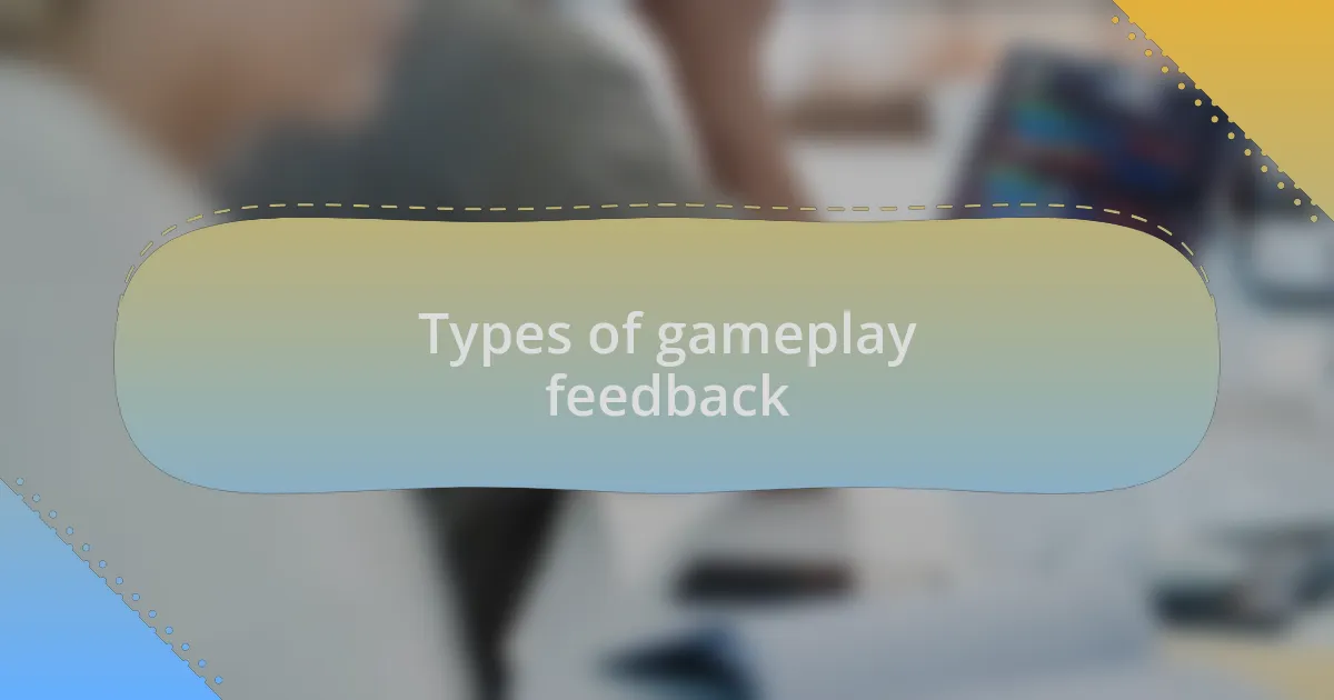 Types of gameplay feedback