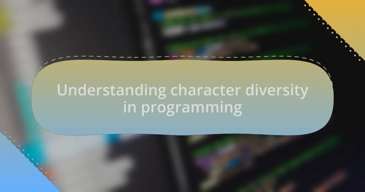 Understanding character diversity in programming