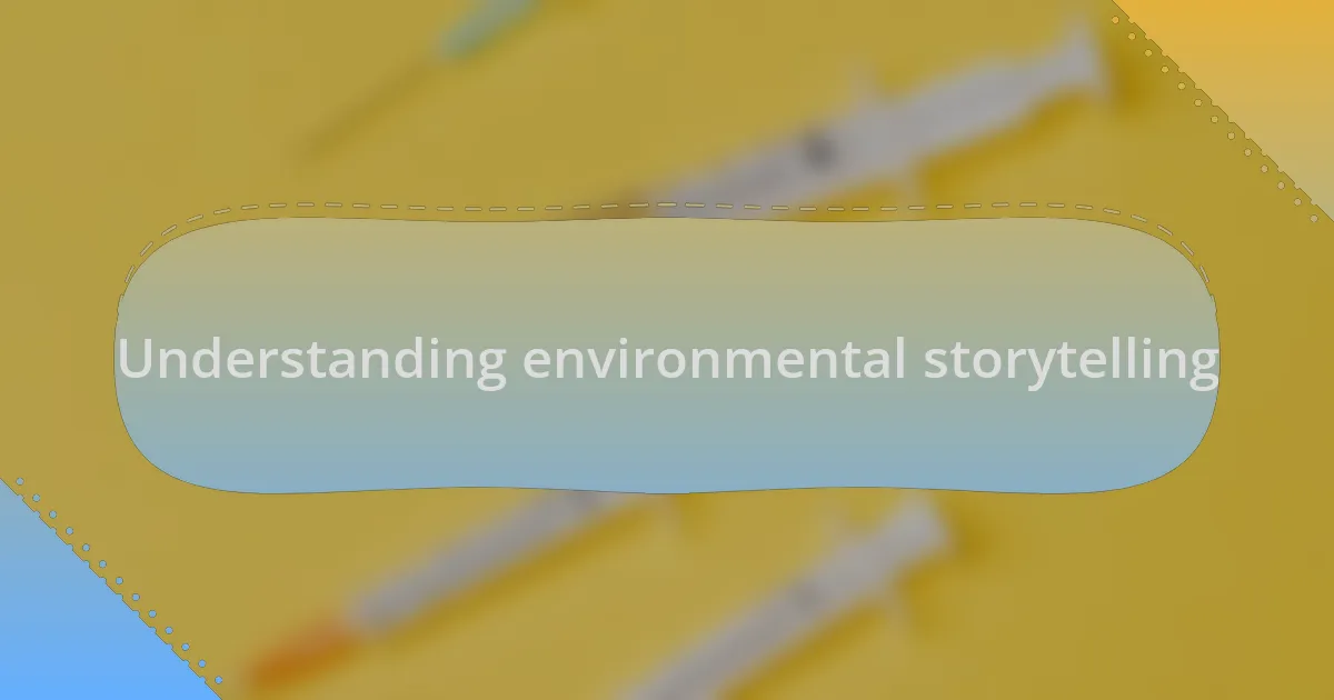 Understanding environmental storytelling