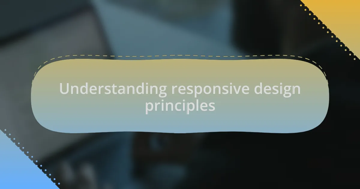 Understanding responsive design principles