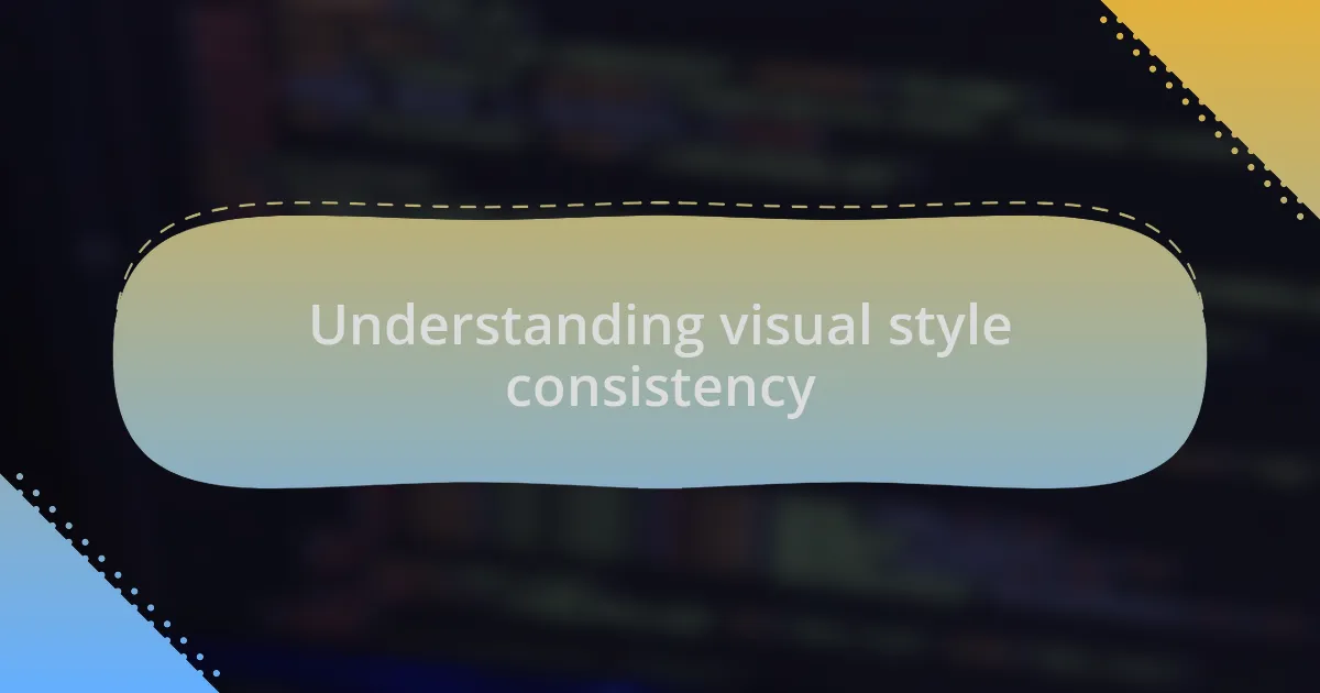 Understanding visual style consistency